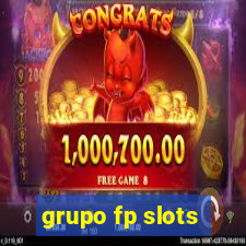 grupo fp slots